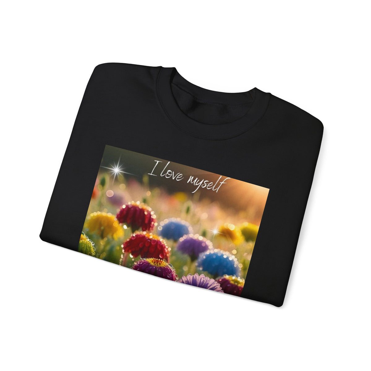 Self-Love Floral Crewneck Sweatshirt — "I love myself" Rainbow Flowers