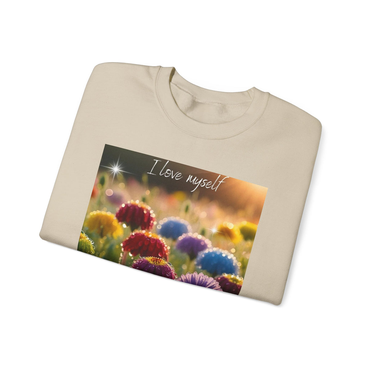 Self-Love Floral Crewneck Sweatshirt — "I love myself" Rainbow Flowers